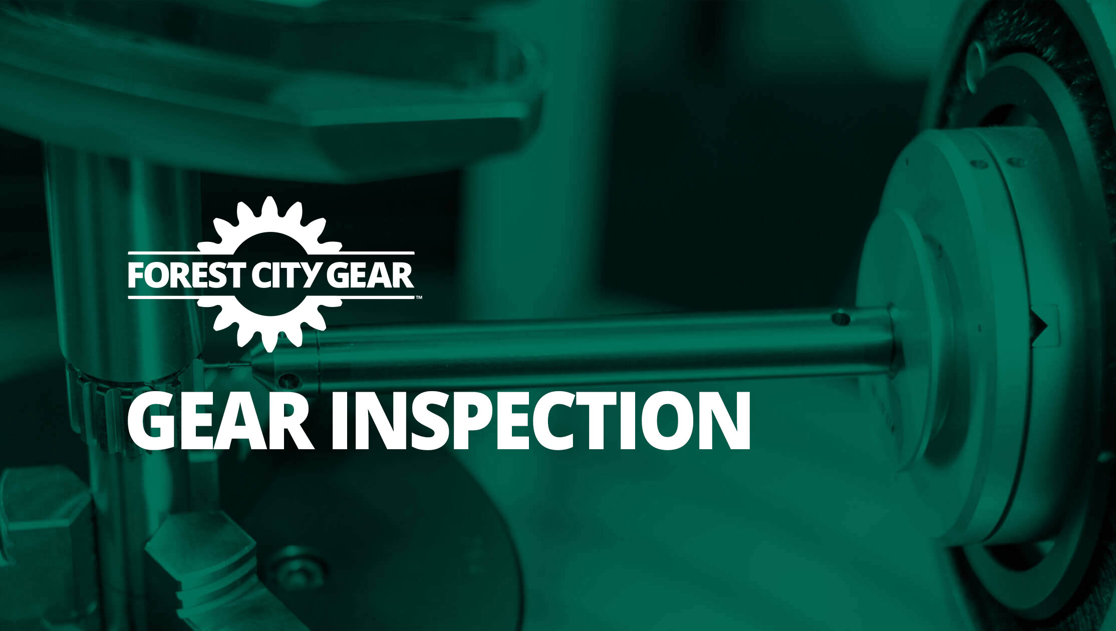 Gear Inspection Forest City Gear
